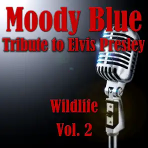 Moody Blue- Tribute To Elvis Presley, Vol. 2