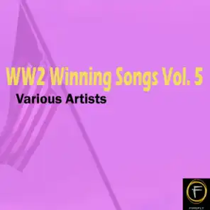 WW2 Winning Songs, Vol. 5