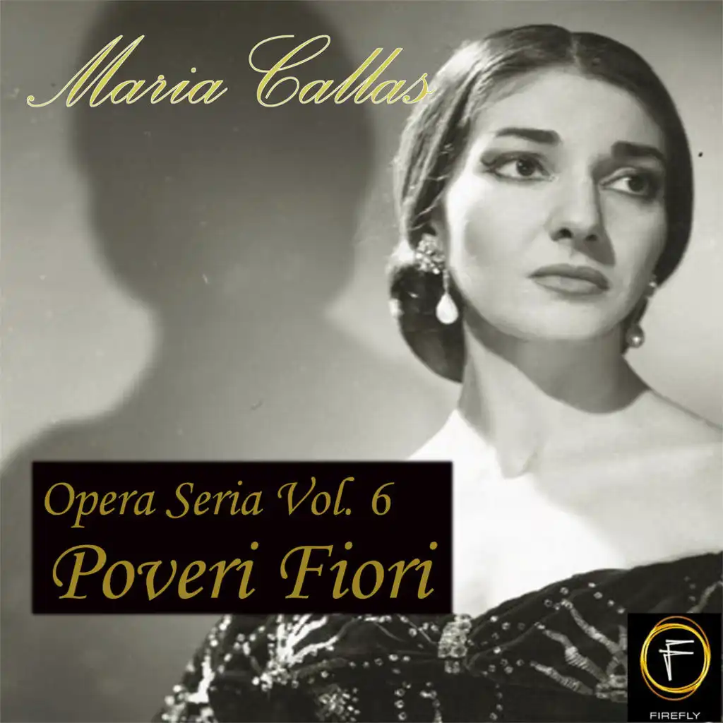 Opera Seria, Vol. 6: Poveri Fiori