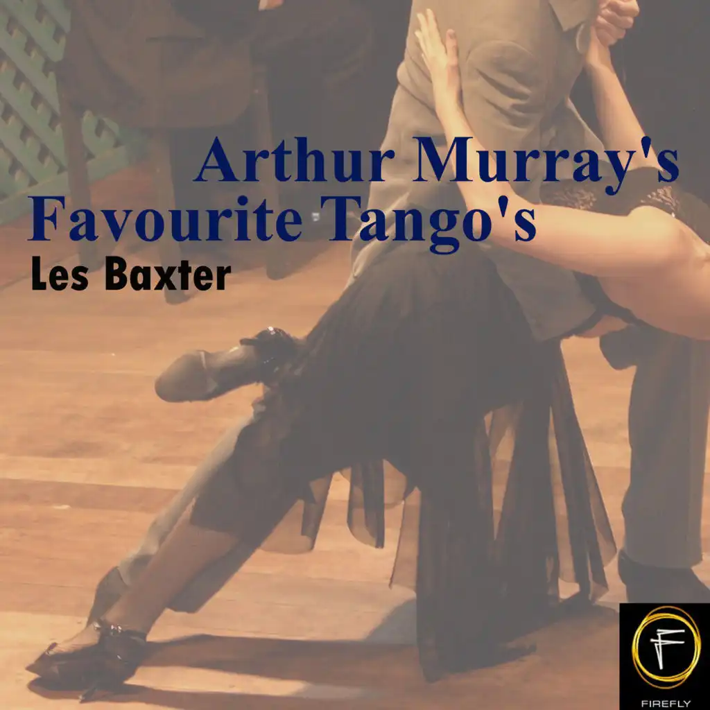 Arthur Murray's Favourite Tango's