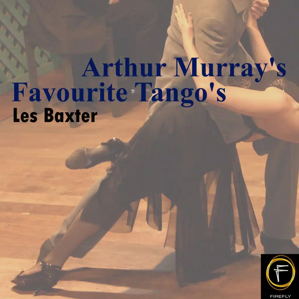 Arthur Murray's Favourite Tango's