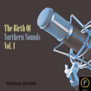 The Birth Of Northern Sounds, Vol. 1