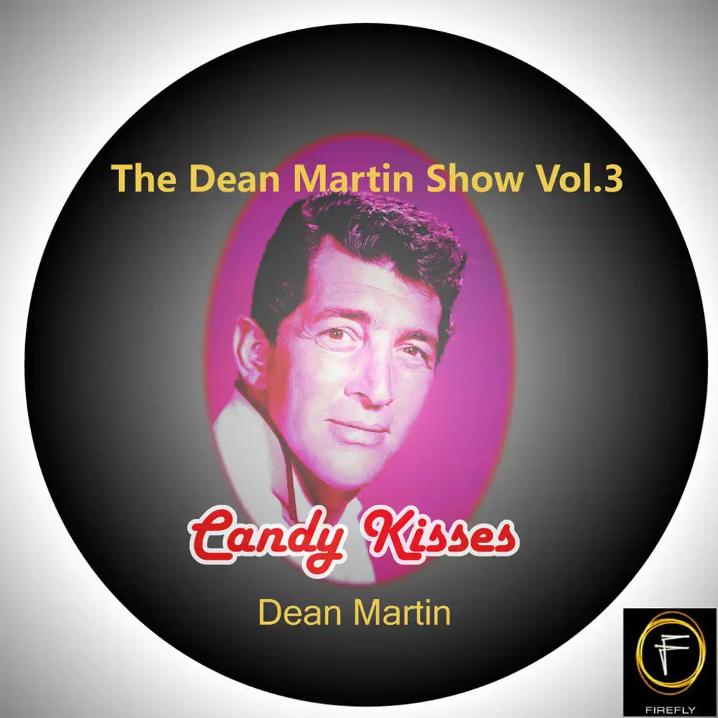 The Dean Martin Show, Vol. 3: Candy Kisses