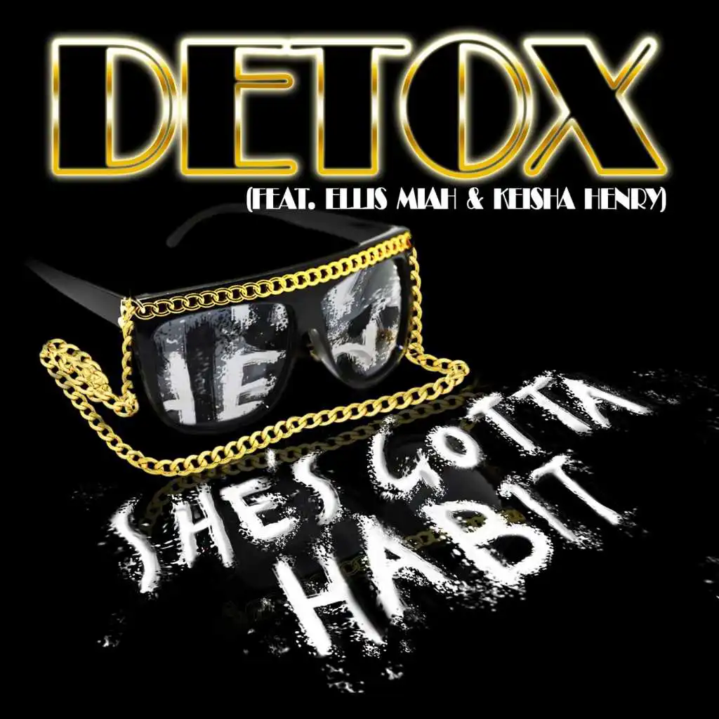 She's Gotta Habit (feat. Ellis Miah & Keisha Henry)