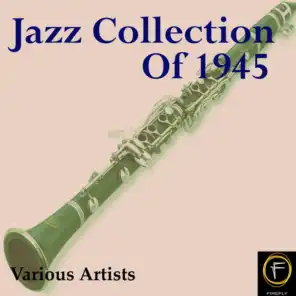 Jazz Collection Of 1945