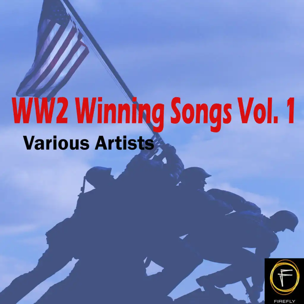 WW2 Winning Songs, Vol. 1