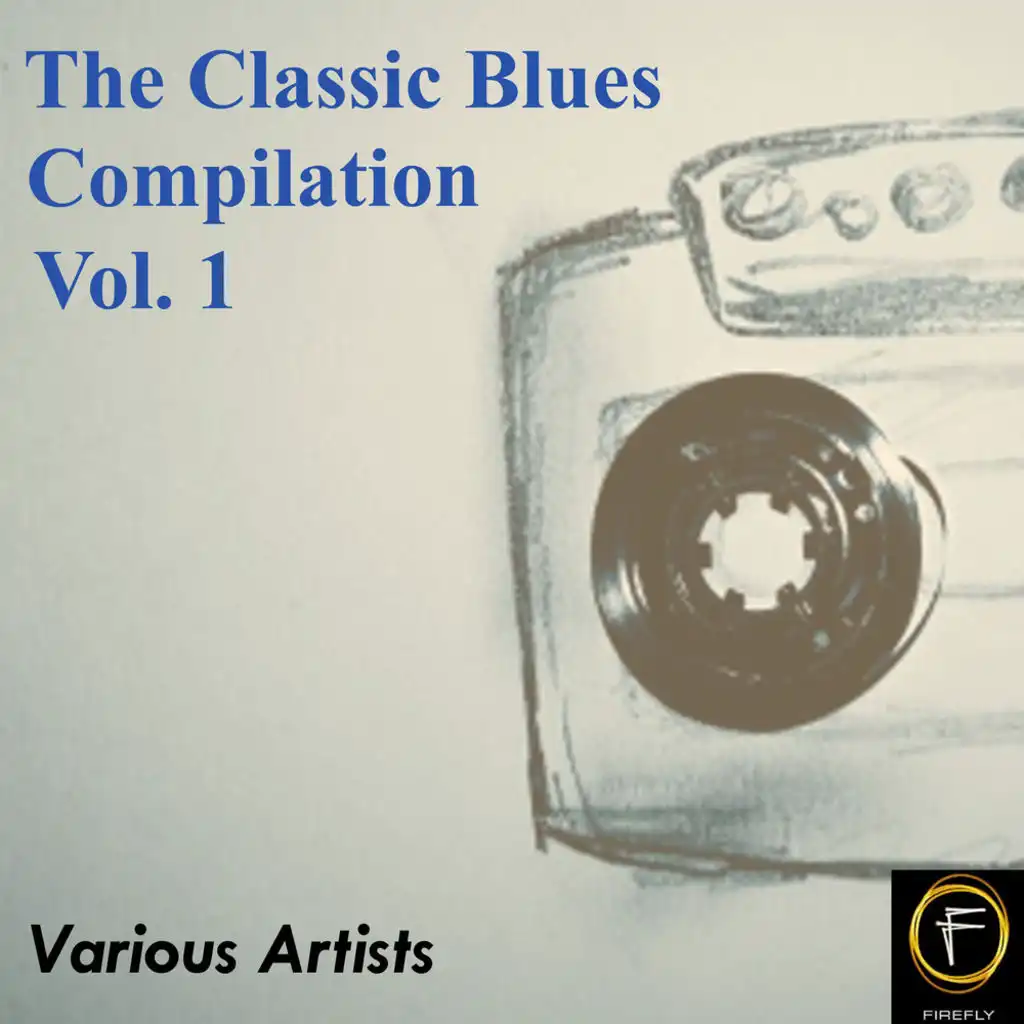 The Classic Blues Compilation, Vol. 1
