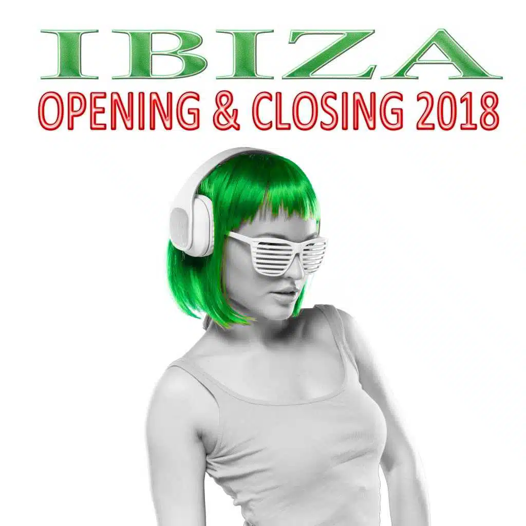 Ibiza Opening & Closing 2018