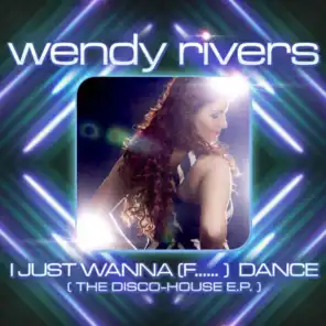 I Just Wanna (F......) Dance (The Disco-House EP)