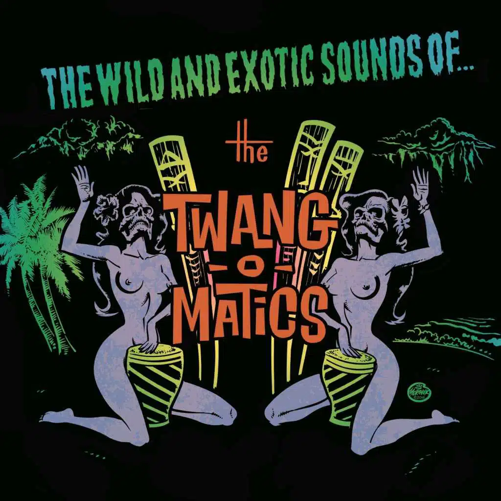 The Wild and Exotic Sounds Of...