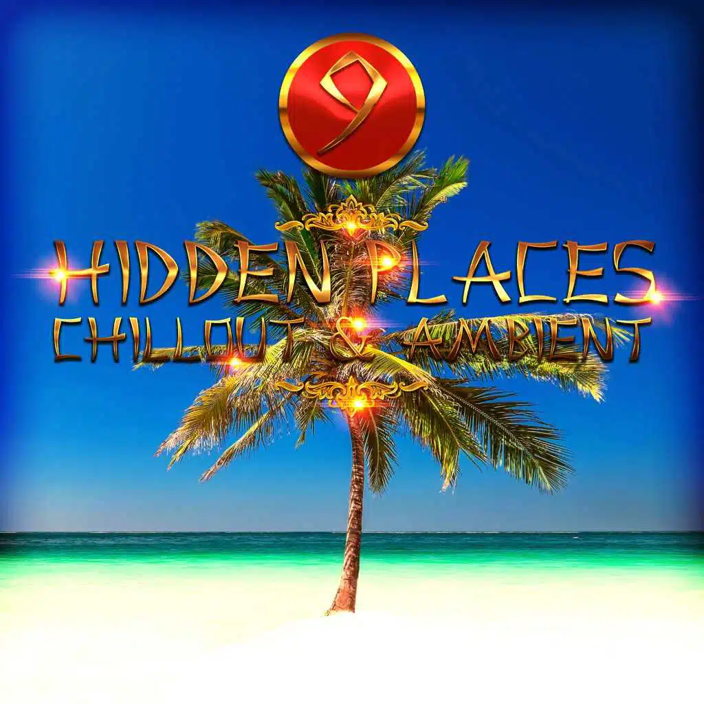 Hidden Places - Chillout & Ambient 9