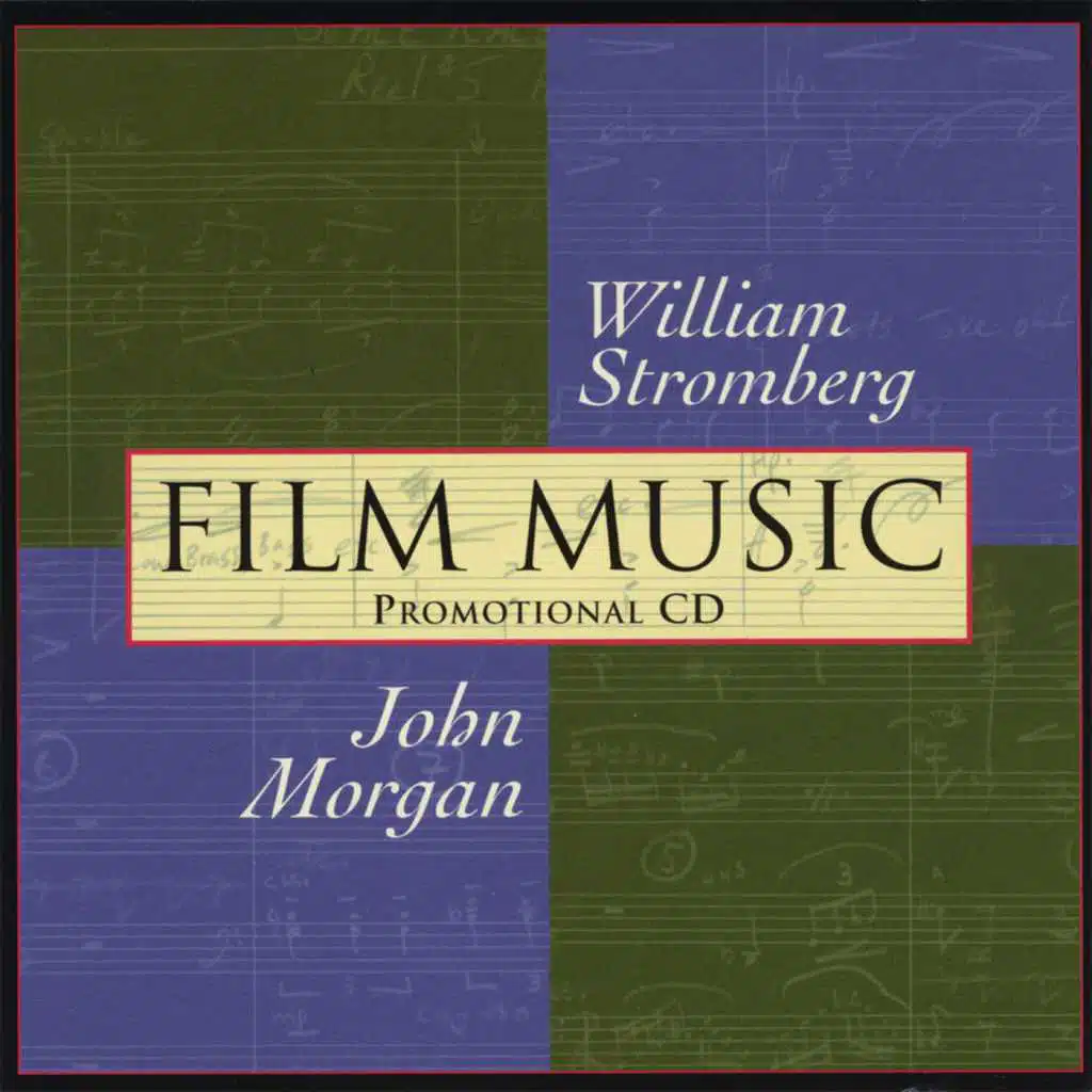 Film Music of William Stromberg and John Morgan