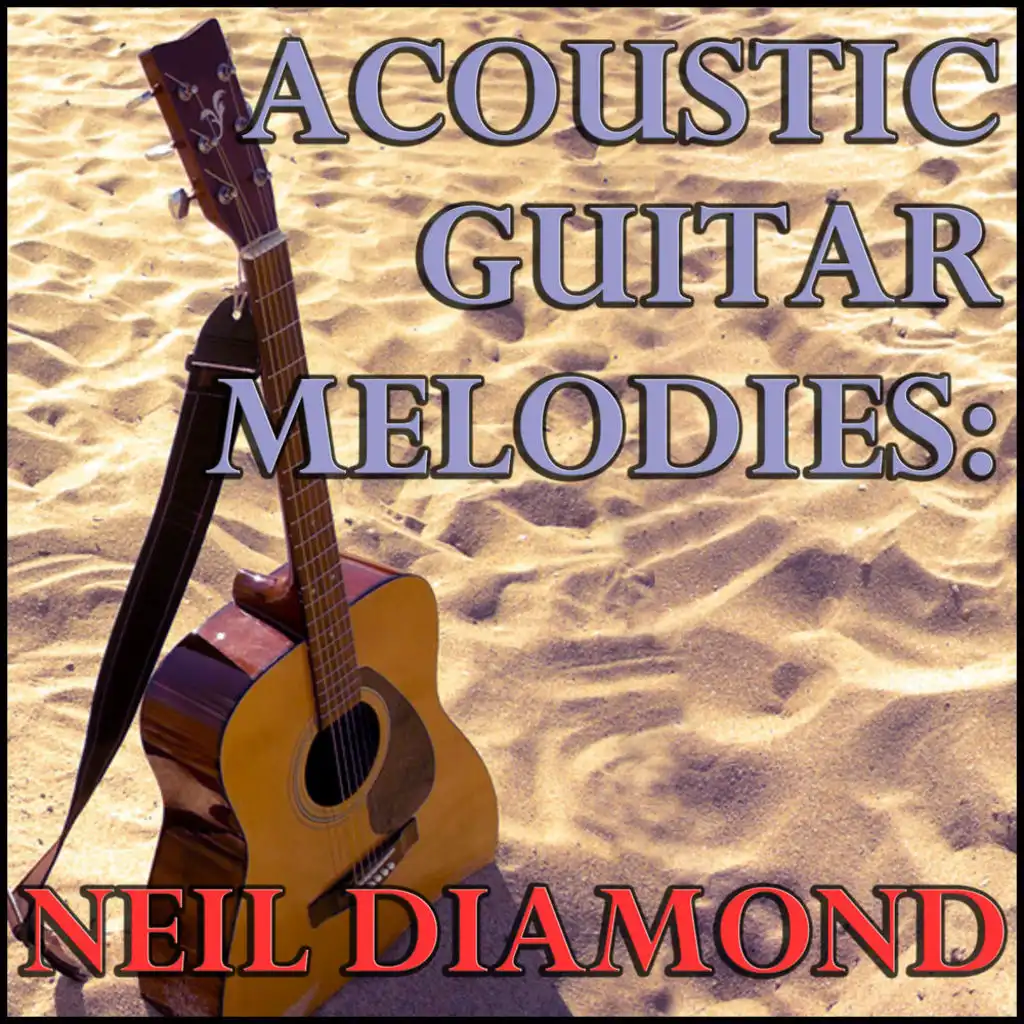 Acoustic Guitar Melodies: Neil Diamond