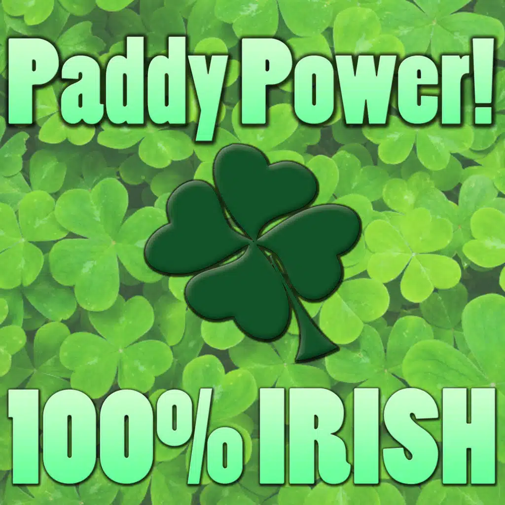 Paddy Power- 100% Irish
