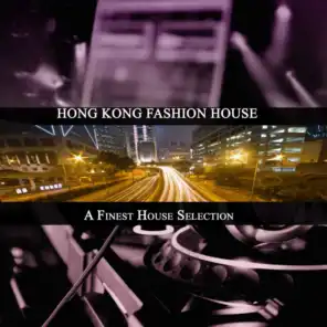 Hong Kong Fashion House (A Finest House Selection)