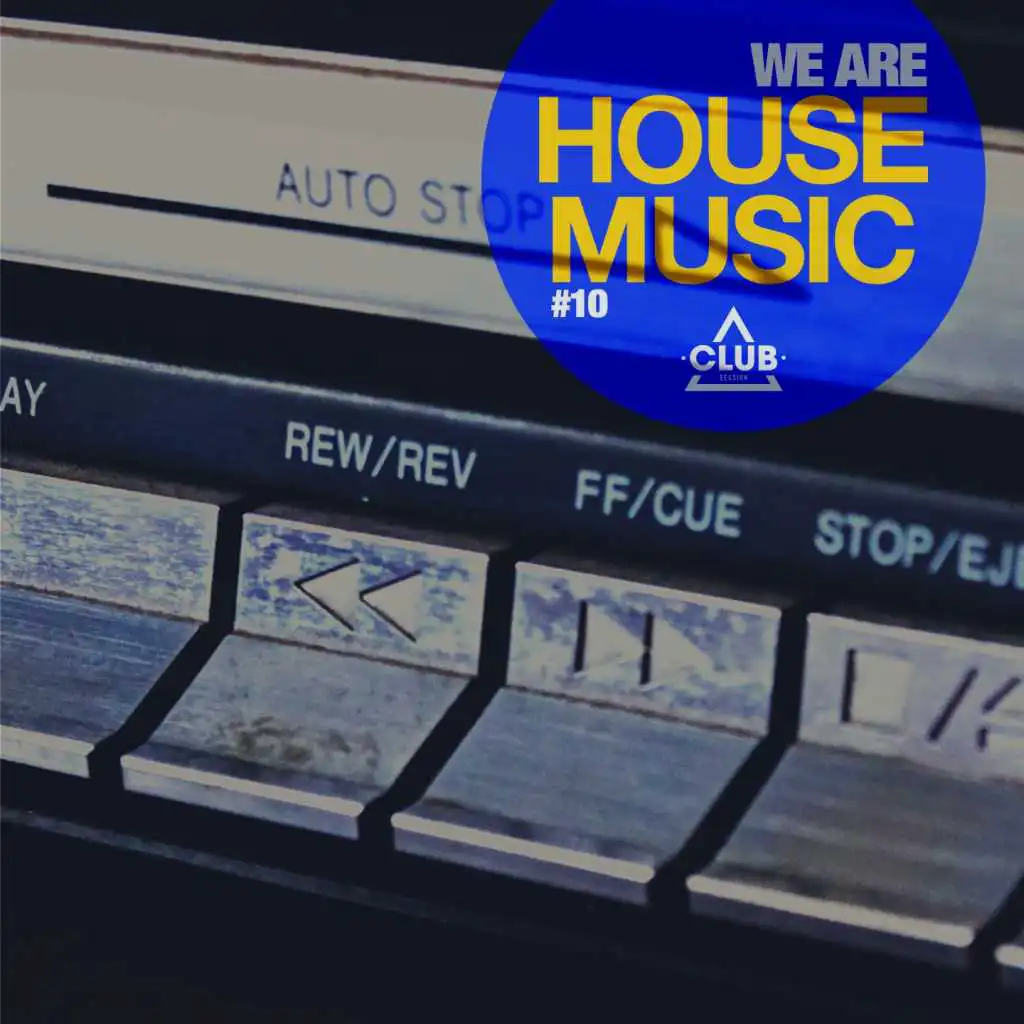 We Are House Music, Vol. 10