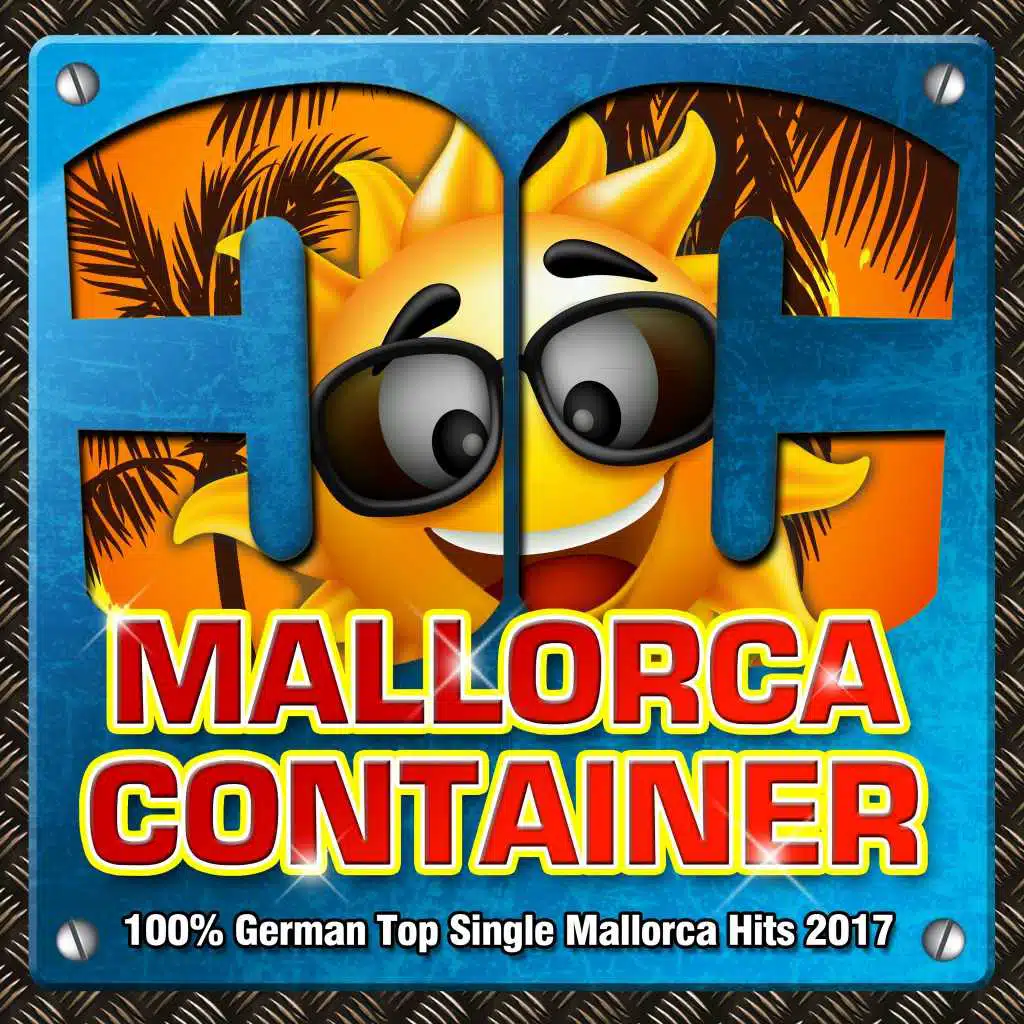 Mallorca Container - 100% German Top  Mallorca Hits 2017