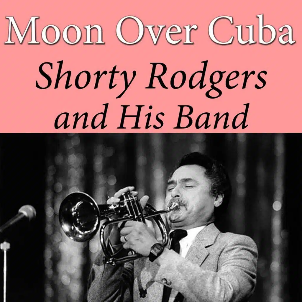 Shorty Rodgers and His Big Band