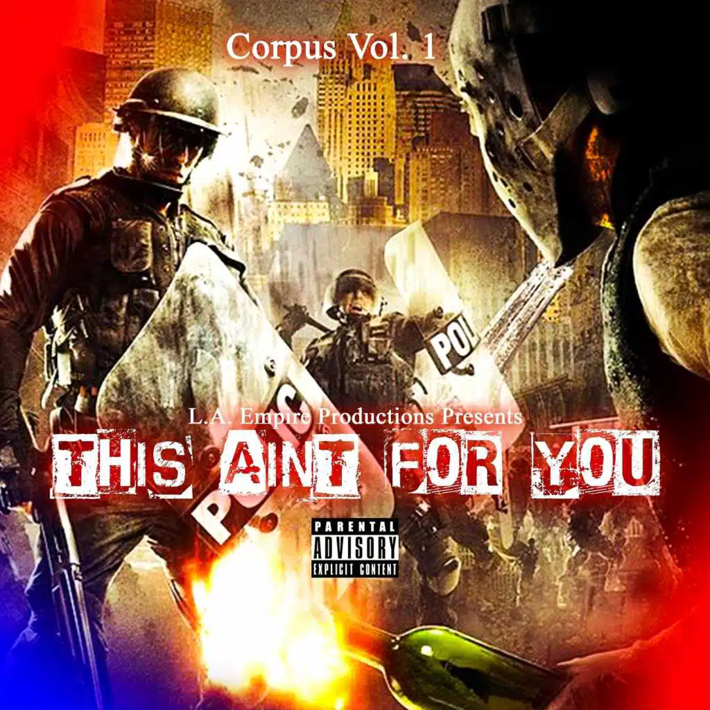 Corpus, Vol. 1: This Ain't for You