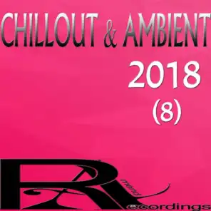 CHILLOUT & AMBIENT 2018 (8)