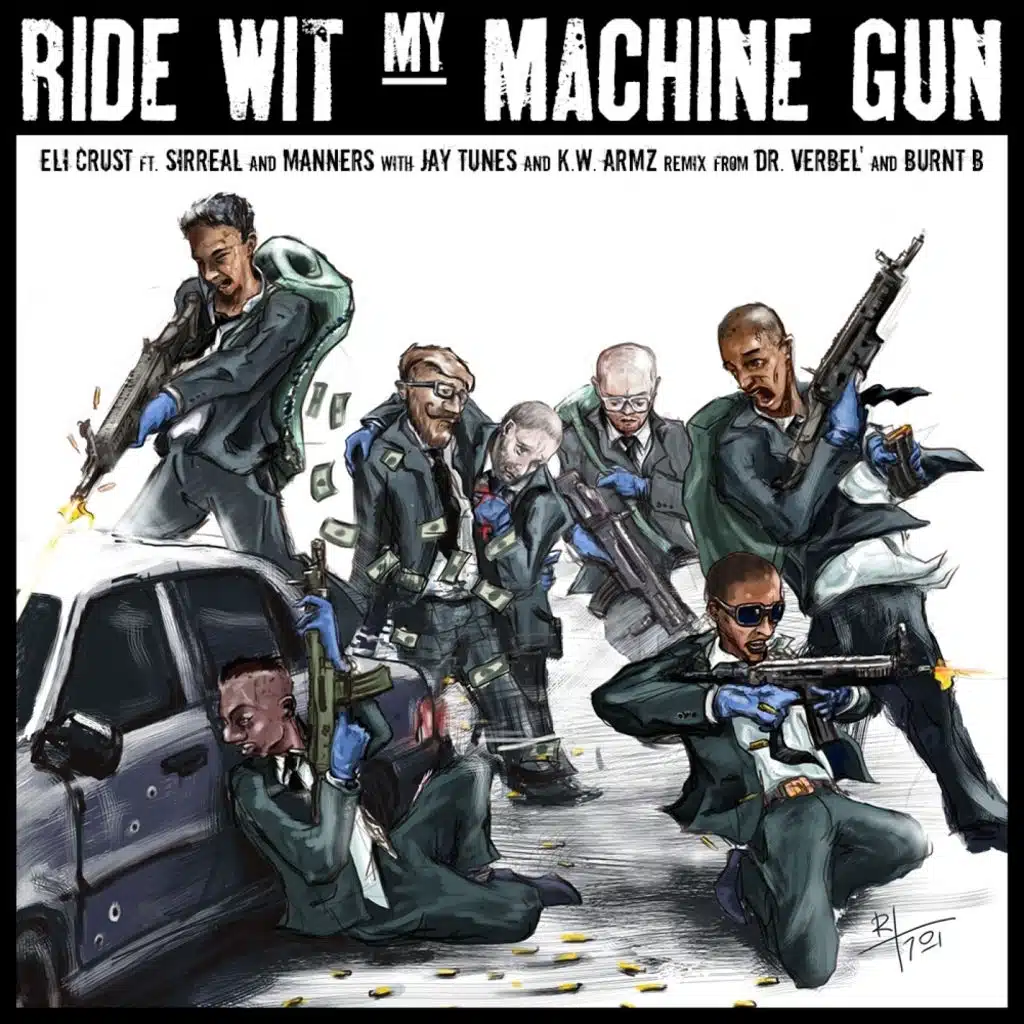 RIDE WIT my MACHINE GUN