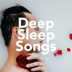 20 Deep Sleep Songs - Fall Asleep Fast