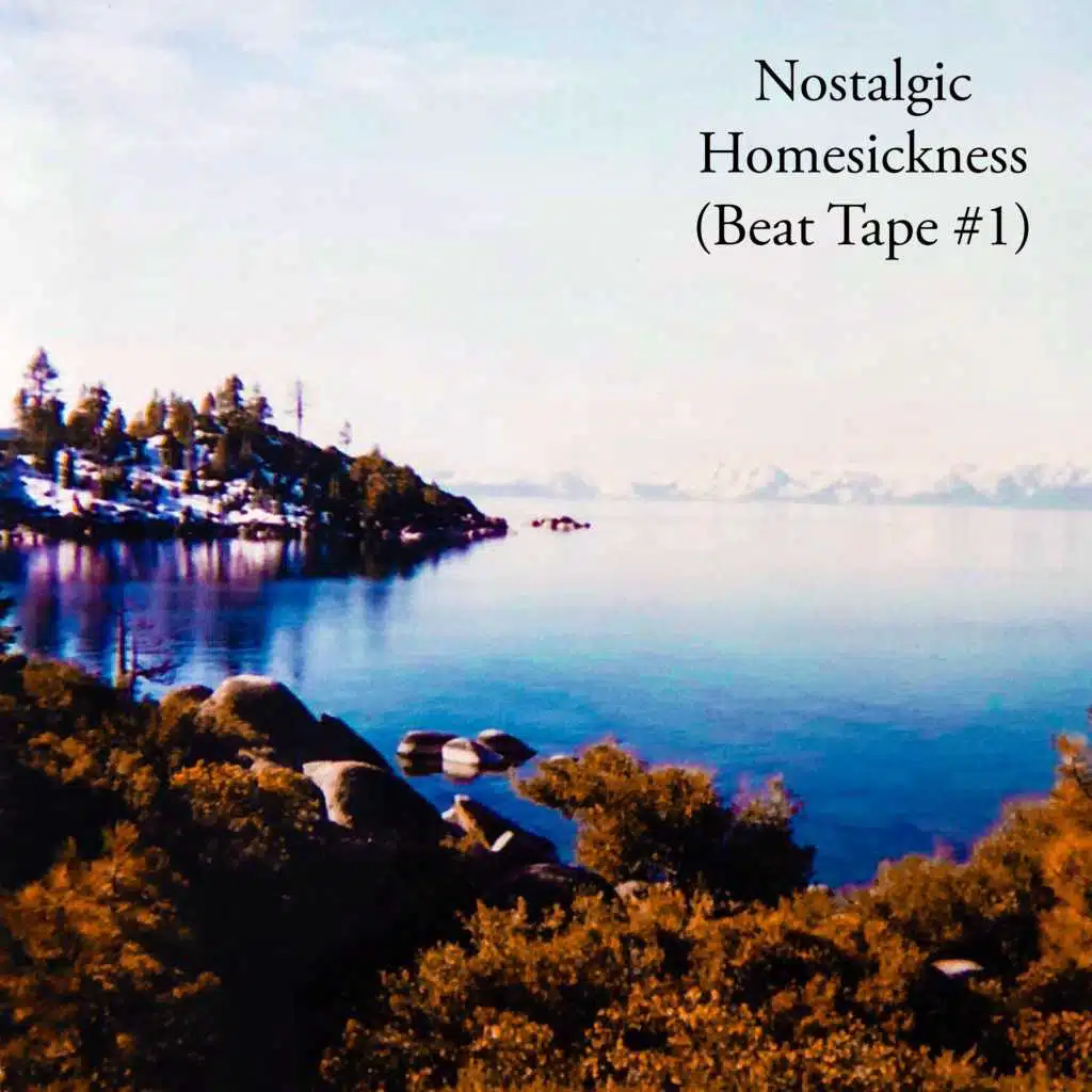 Nostalgic Homesickness (Beat Tape #1)