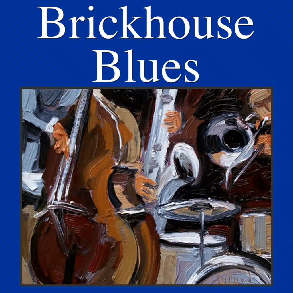 Brickhouse Blues
