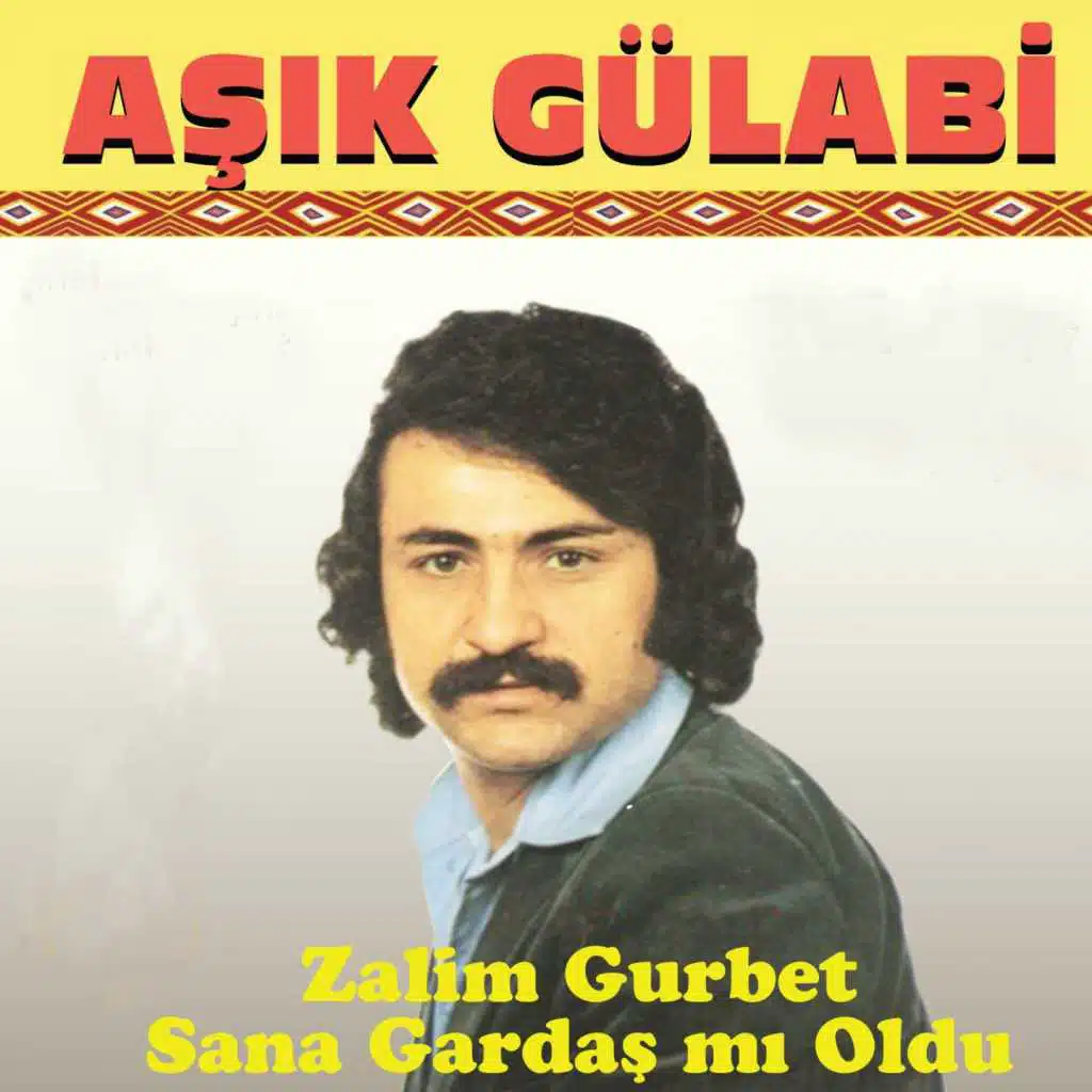 Zalım Gurbet Sana Gardaş mı Oldu