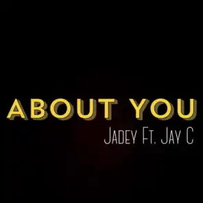 About You (feat. Jay C)