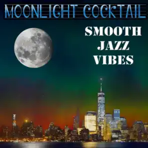 Moonlight Cocktail Smooth Jazz Vibes