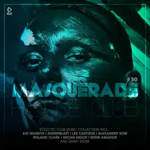 Masquerade House Club, Vol. 30