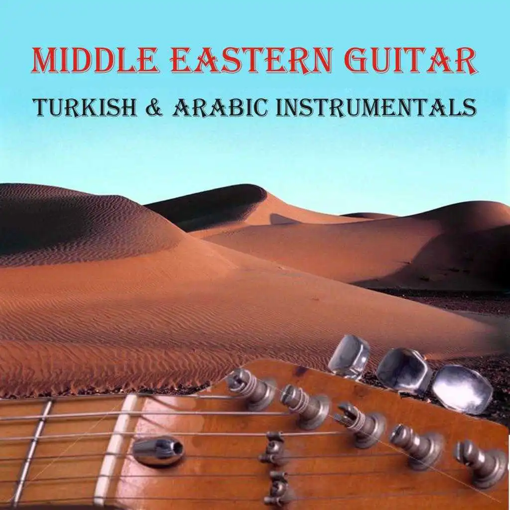Middle Eastern Guitar [Turkish & Arabic Instrumentals]