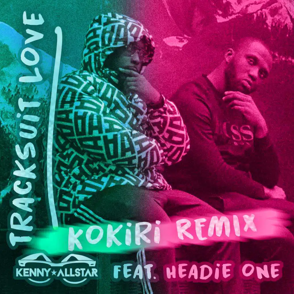 Tracksuit Love (Kokiri Remix) [feat. Headie One]