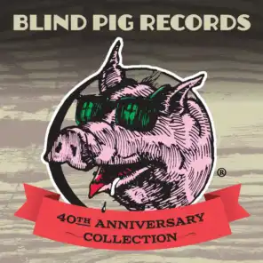 Blind Pig Records: 40th Anniversary Collection