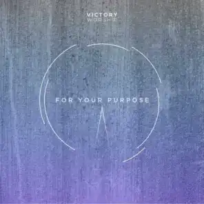 For Your Purpose (feat. Lee Simon Brown)
