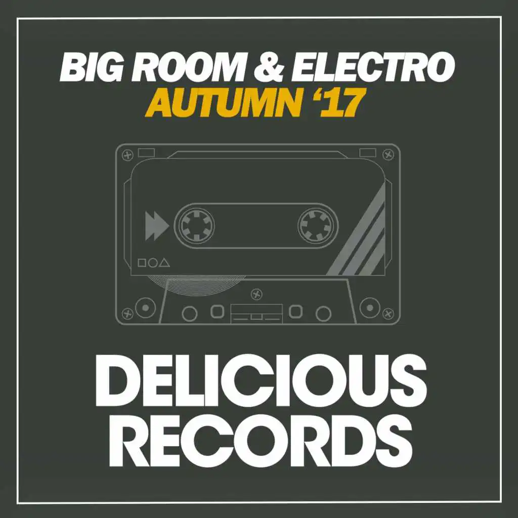 Big Room Electro (Autumn '17)