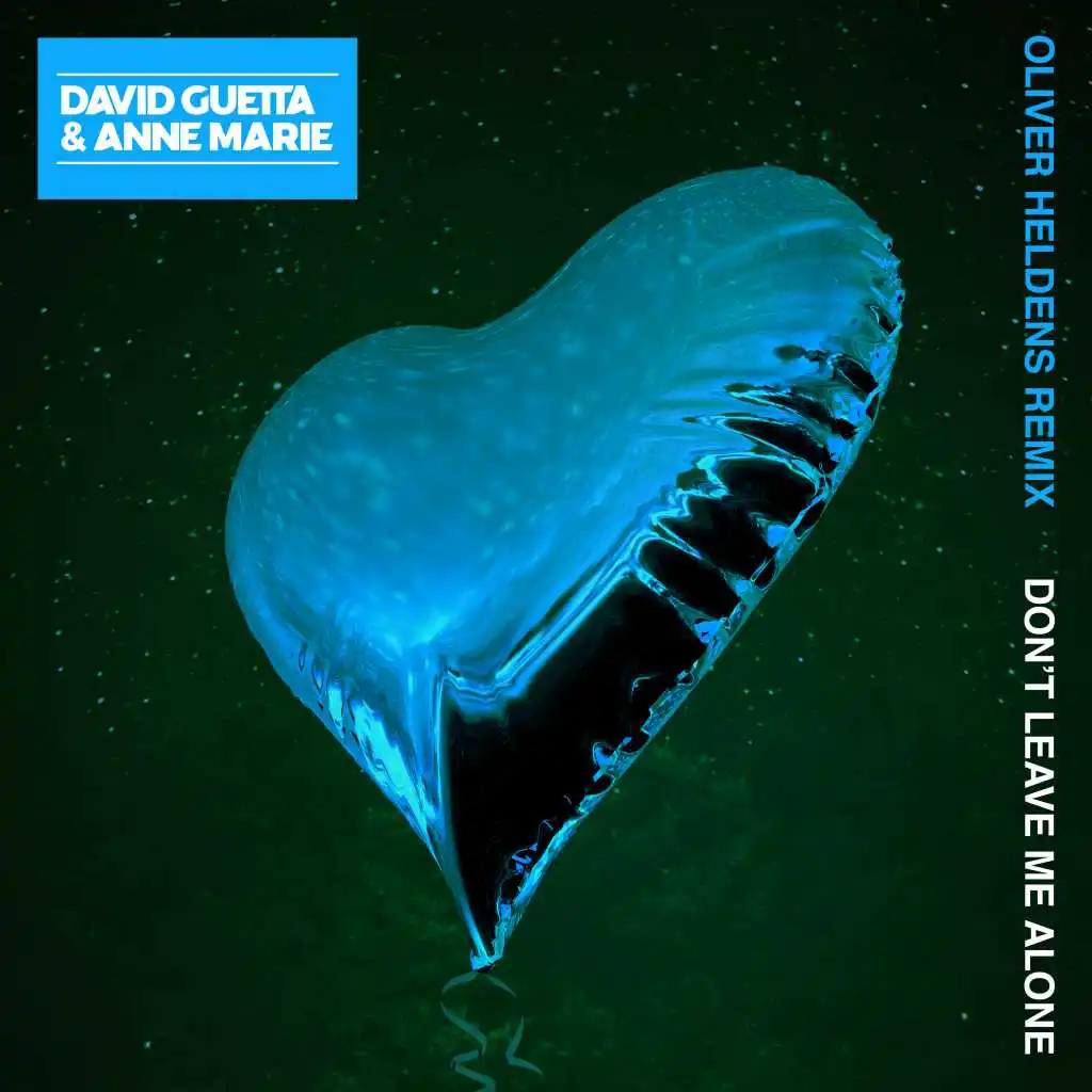 Don't Leave Me Alone (feat. Anne-Marie) [Oliver Heldens Remix] [feat. Olivier Heldens]