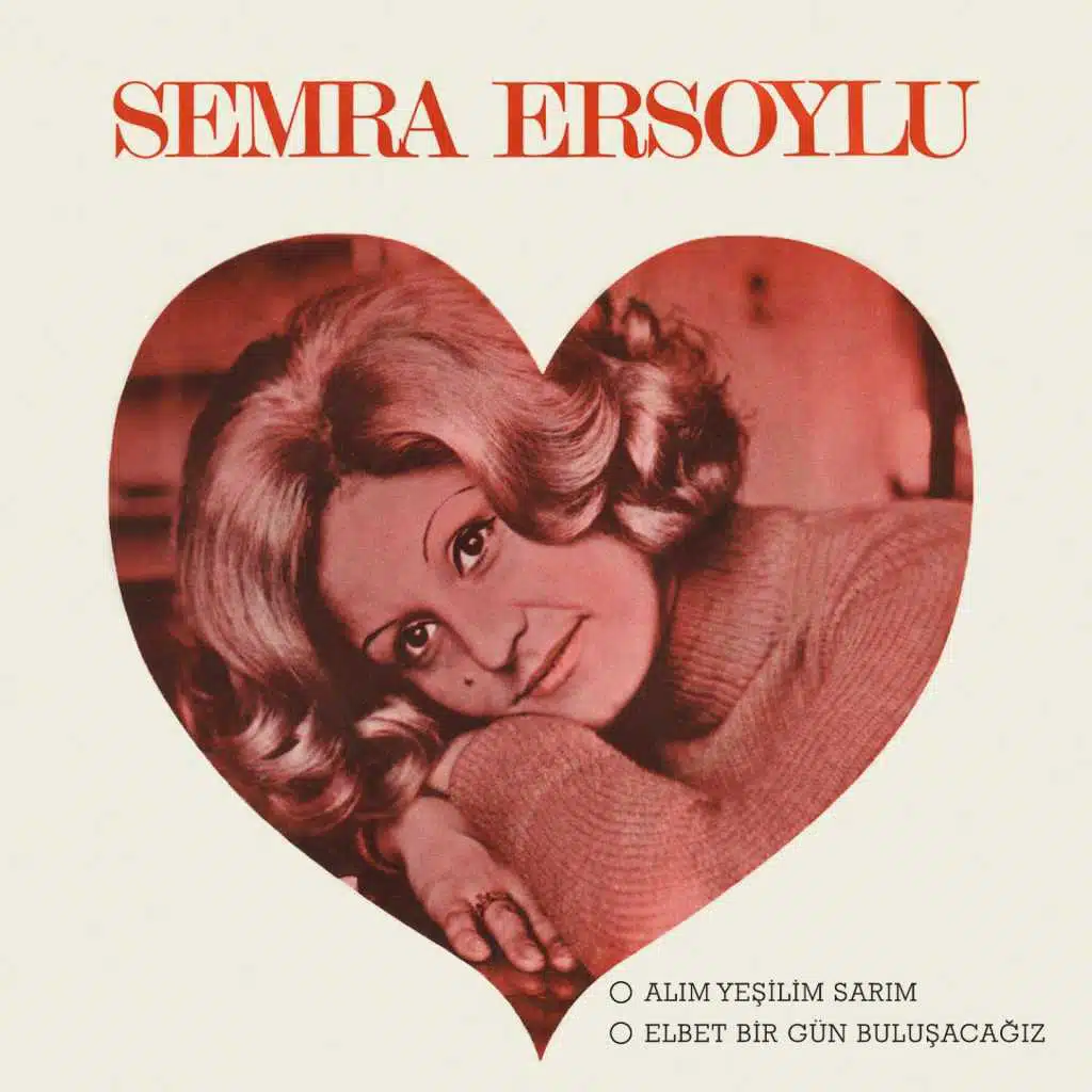 Alım Yeşilim Sarım / Elbet Bir Gün Buluşacağız