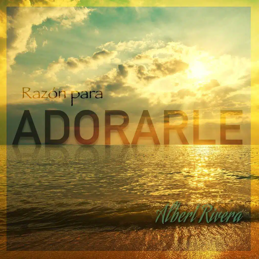 Razón Para Adorarle