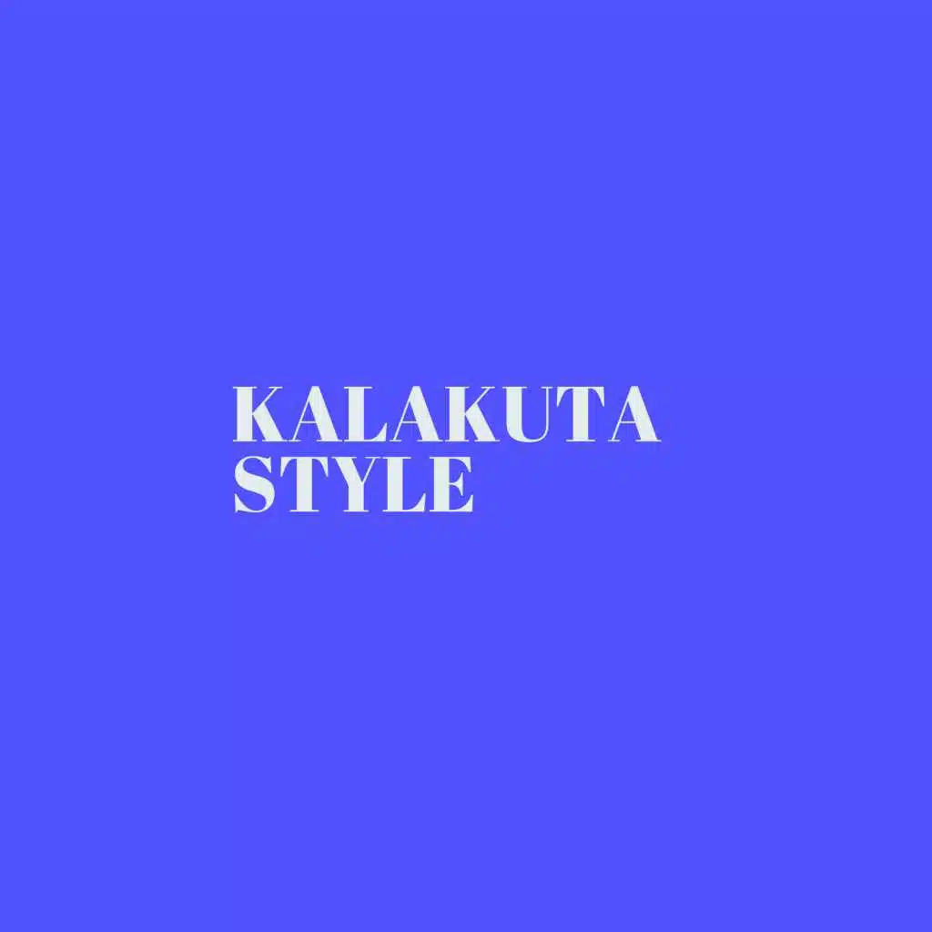 KALAKUTA STYLE