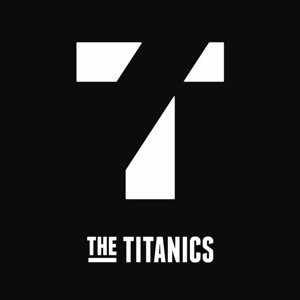 The Titanics