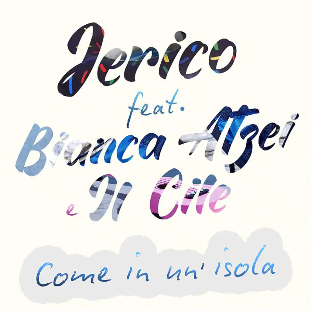 Come in un’isola (feat. Bianca Atzei & il Cile)