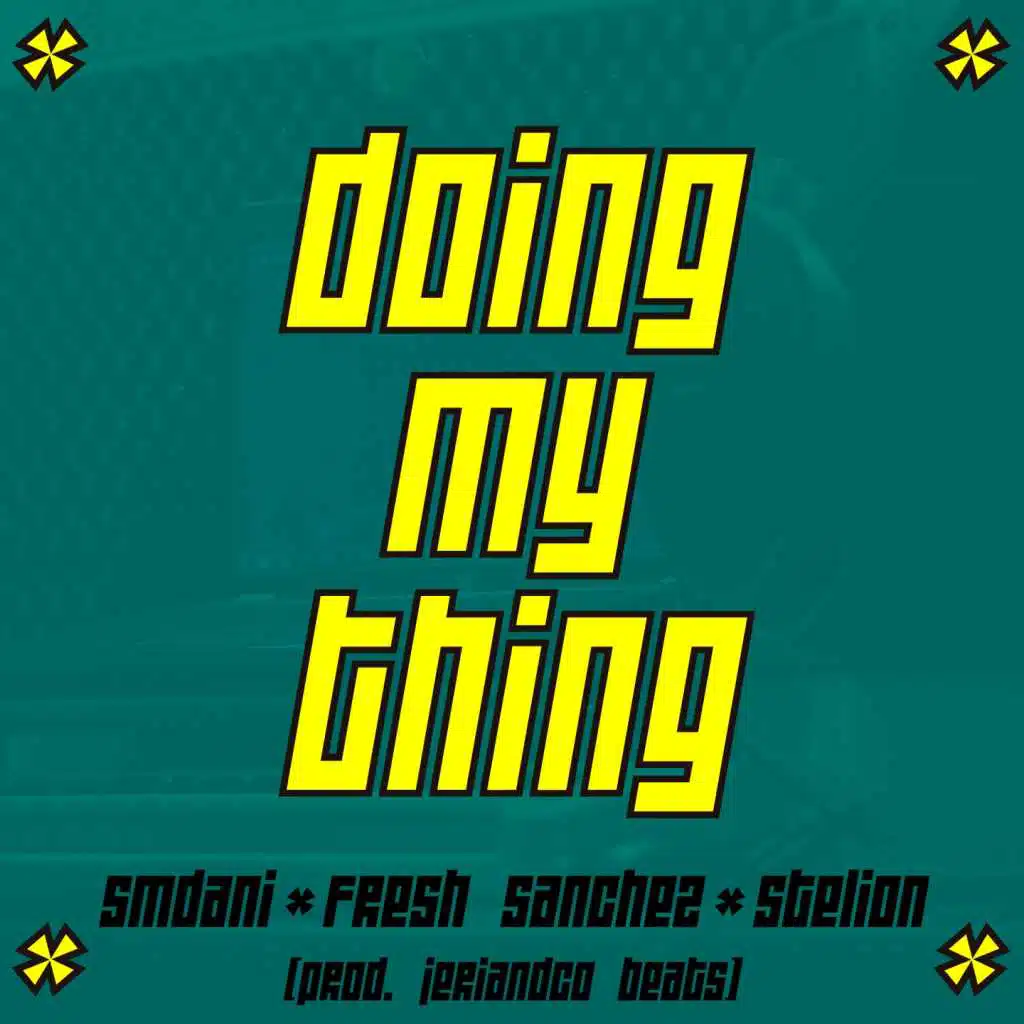 Doing My Thing (feat. Stelion & Smdani)