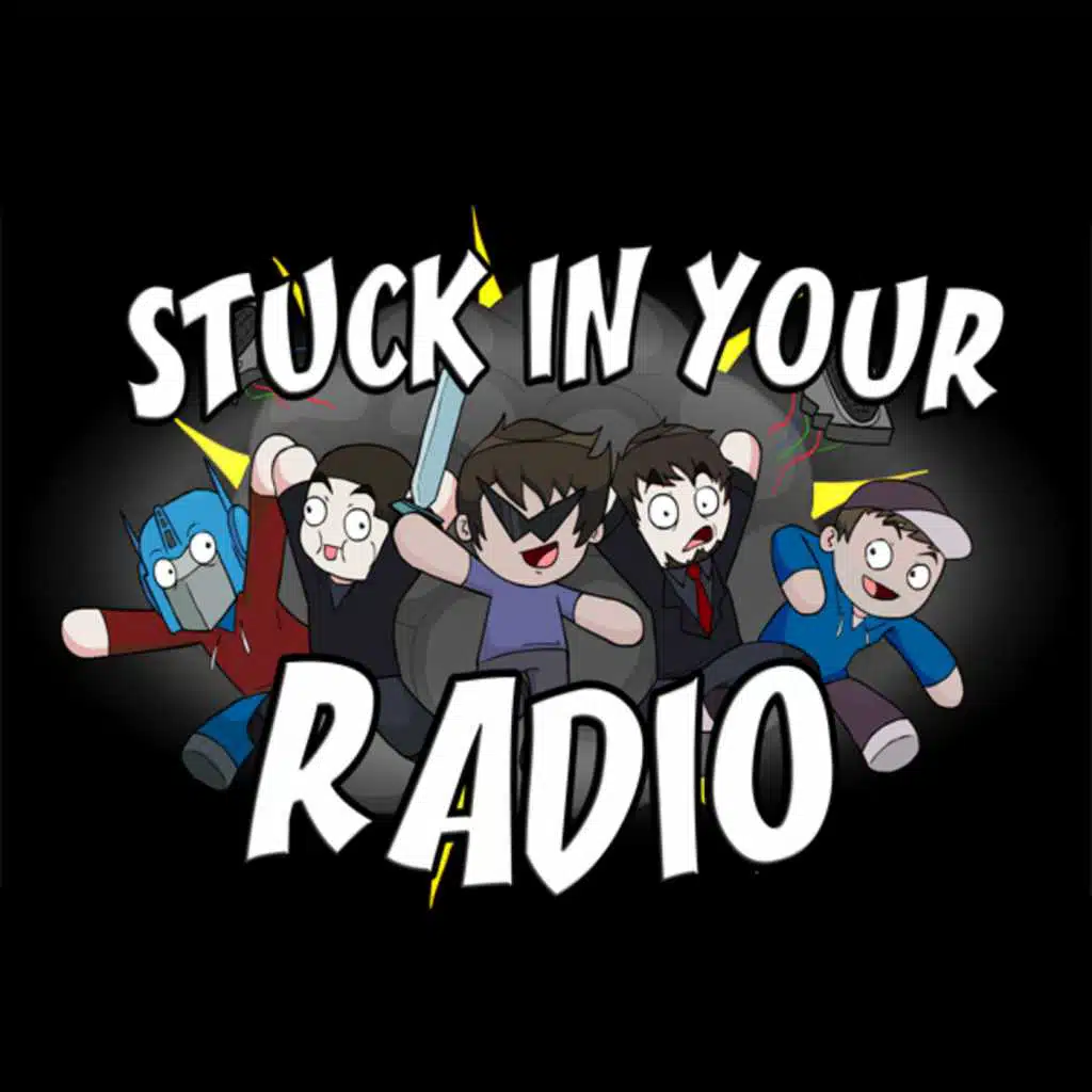 Stuck in Your Radio