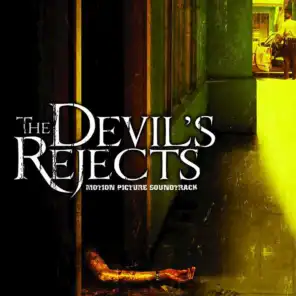 The Devil's Rejects (Original Motion Picture Soundtrack)