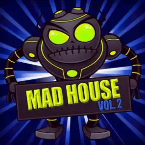 Mad House, Vol. 2