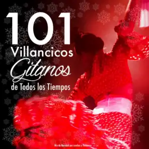 101 Villancicos Gitanos de Todos los Tiempos. Mix de Navidad por Rumbas y Flamenco