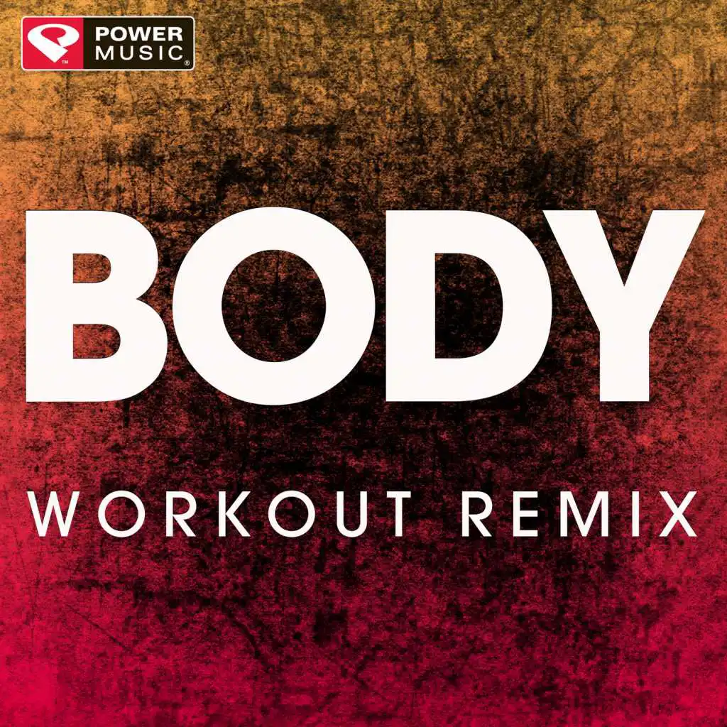 Body (Workout Remix)