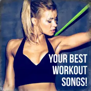 Your Best Workout Songs!